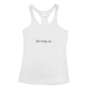 'This body can...' Women's T-Back Singlet.
