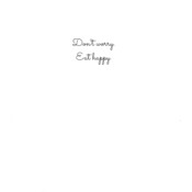 'Don't worry. Eat happy.' Apron.