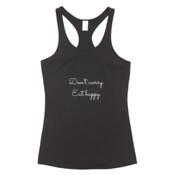 'Don't worry. Eat happy.'  Women's T-Back Singlet.